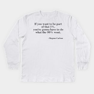 Magnus Carlson quote on chess. Kids Long Sleeve T-Shirt